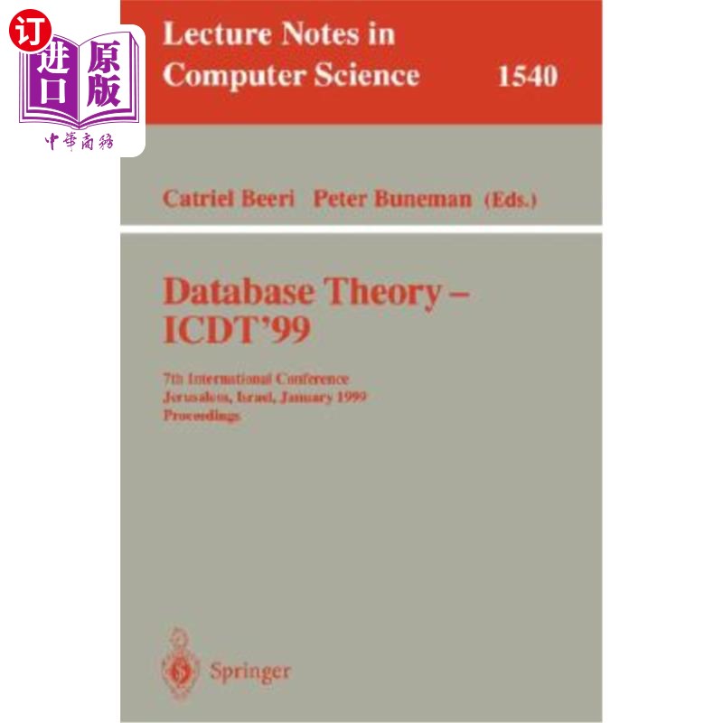 海外直订Database Theory - Icdt'99: 7th International Conference, Jerusalem, Israel, Janu 数据库理论- Icd