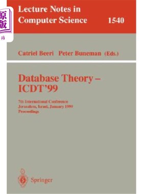 海外直订Database Theory - Icdt'99: 7th International Conference, Jerusalem, Israel, Janu 数据库理论- Icd