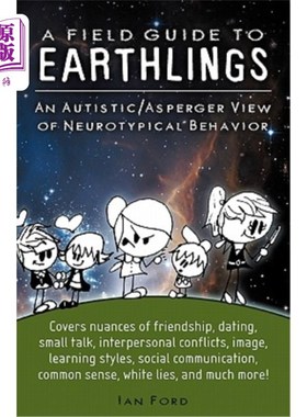 海外直订医药图书A Field Guide to Earthlings: An autistic/Asperger view of neurotypical behavior 地球人现场指南：神