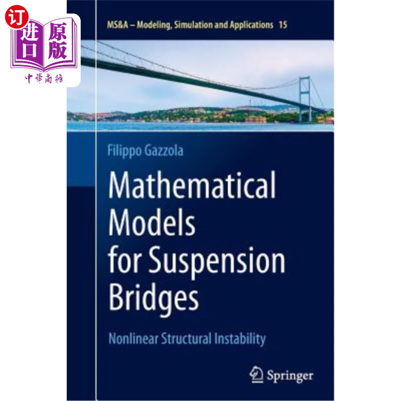 海外直订Mathematical Models for Suspension Bridges: Nonlinear Structural Instability 悬索桥的数学模型:非线性结构失