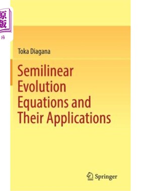 海外直订Semilinear Evolution Equations and Their Applications 半线性发展方程及其应用