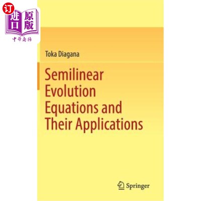 海外直订Semilinear Evolution Equations and Their Applications 半线性发展方程及其应用