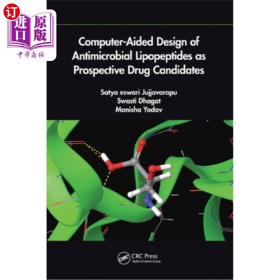 海外直订医药图书Computer-Aided Design of Antimicrobial Lipopeptides as Prospective Drug Candidat 计算机辅助设计抗菌