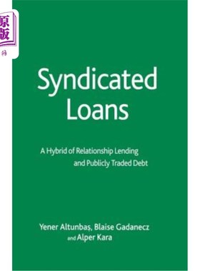 海外直订Syndicated Loans: A Hybrid of Relationship Lending and Publicly Traded Debt 银团贷款:关系贷款和公开交易债务