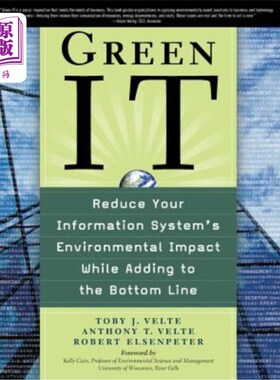 海外直订Green It: Reduce Your Information System's Environmental Impact While Adding to  绿色It:减少你的信息系统对