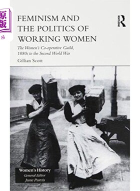 海外直订Feminism, Femininity and the Politics of Working... 女权主义和职业妇女的政治