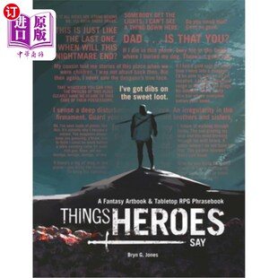 海外直订Things Artbook 英雄们说 东西：一本奇幻艺术书和短语手册 Fantasy Phrasebook Say Heroes