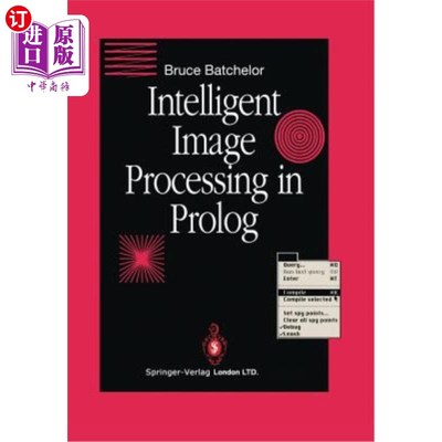 海外直订Intelligent Image Processing in PROLOG PROLOG中的智能图像处理