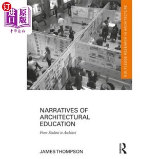 Education From Student 海外直订Narratives Architect Architectural 建筑教育叙事：从学生到建筑师