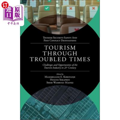 海外直订Tourism Through Troubled Times: Challenges and Opportunities of the Tourism Indu 艰难时期的旅游业:21世纪旅