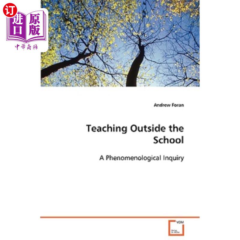 海外直订Teaching Outside the School a Phenomenological Inquiry 校外教学现象学探究