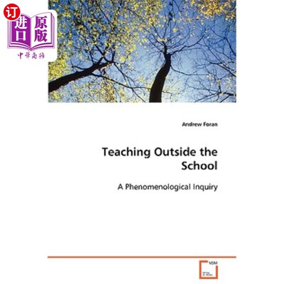 海外直订Teaching Outside the School a Phenomenological Inquiry 校外教学现象学探究