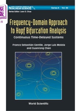 海外直订Frequency-Domain Approach to Hopf Bifurcation Analysis: Continuous Time-Delayed  连续时滞系统Hopf分岔分析的