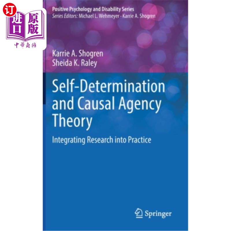 海外直订Self-Determination and Causal Agency Theory: Integrating Research Into Practice 自我决定与因果代理理论:研究