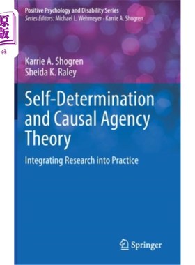 海外直订Self-Determination and Causal Agency Theory: Integrating Research Into Practice 自我决定与因果代理理论:研究