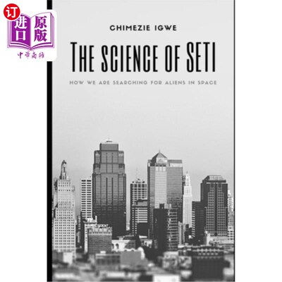 海外直订The science of SETI: How we are searching for Aliens in Space SETI的科学：我们如何在太空中寻找外星人