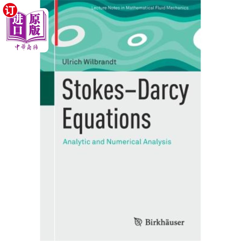 海外直订Stokes-Darcy Equations: Analytic and Numerical Analysis 斯托克斯-达西方程组：分析和数值分析