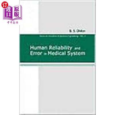 海外直订医药图书Human Reliability And Error In Medical System 医疗系统中的人为可靠性与差错