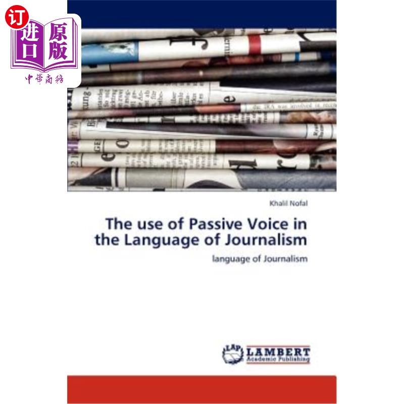 海外直订the use of passive voice in the language of journalism