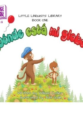 海外直订Little Linguists' Library, Book One (Spanish): ?Dónde está mi globo? 小语言学家图书馆，第一册（西班牙语）：