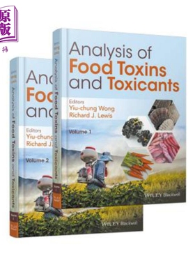 预售 食品毒素和毒物分析（2卷集） Analysis Of Food Toxins And Toxicants Yiu-chung Wong 英文原版 中商原版