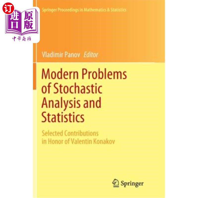 海外直订Modern Problems of Stochastic Analysis and Statistics: Selected Contributions in 随机分析和统计学的现代问题