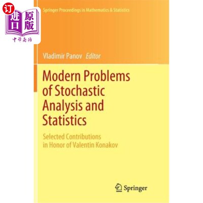 海外直订Modern Problems of Stochastic Analysis and Statistics: Selected Contributions in 随机分析和统计学的现代问题