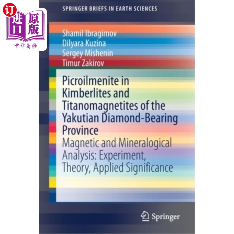 海外直订Picroilmenite in Kimberlites and Titanomagnetites of the Yakutian Diamond-Bearin 雅库特含金刚石区金伯利岩和