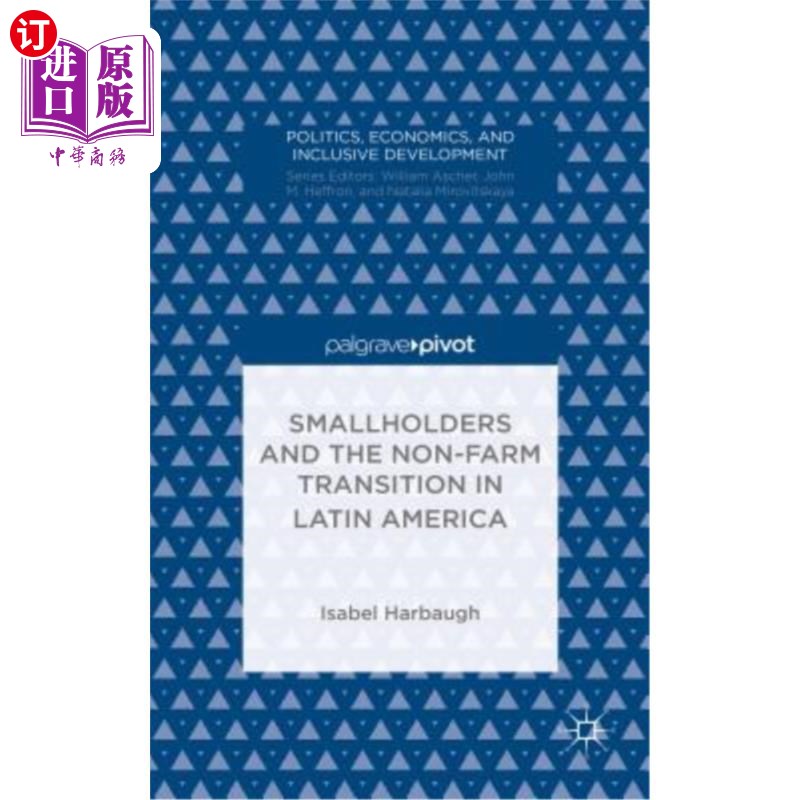 海外直订Smallholders and the Non-Farm Transition in Latin America 小农户与拉丁美洲的非农转型
