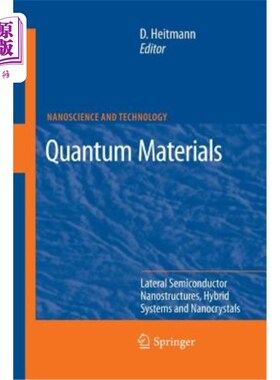 海外直订Quantum Materials, Lateral Semiconductor Nanostructures, Hybrid Systems and Nano 量子材料，横向半导体纳米结