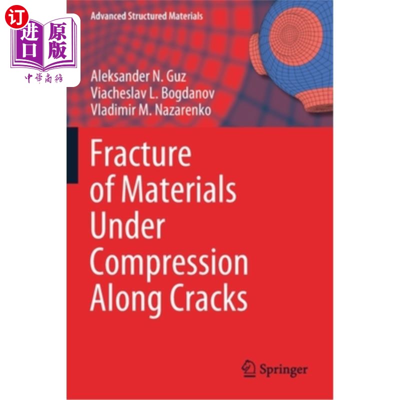 海外直订Fracture of Materials Under Compression Along Cracks 材料在压缩作用下沿裂纹断裂