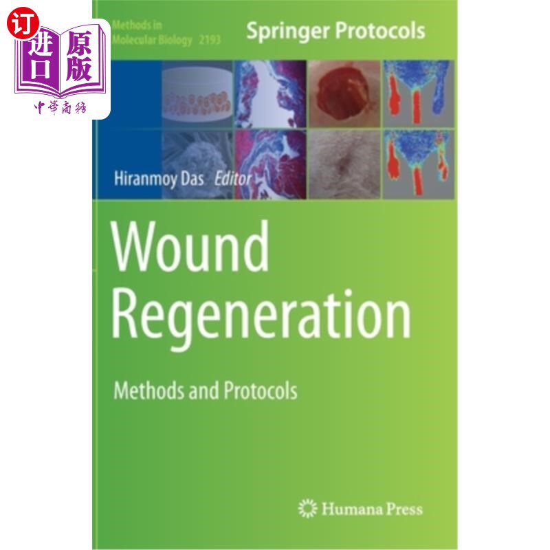 海外直订Wound Regeneration: Methods and Protocols 伤口再生:方法和方案