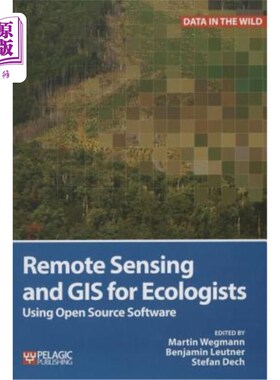 海外直订Remote Sensing and GIS for Ecologists: Using Open Source Software 面向生态学家的遥感和地理信息系统：使用开