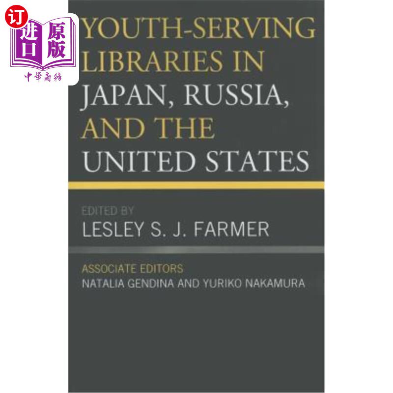 海外直订Youth-Serving Libraries in Japan, Russia, and the United States 日本、俄罗斯和美国的青少年服务图书馆