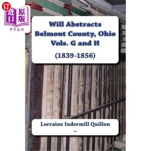 Ohio and Abstracts County 俄亥俄州沃尔斯 海外直订Will 将抽象贝尔蒙特县 Vols. Belmont 1839 G和H 1856