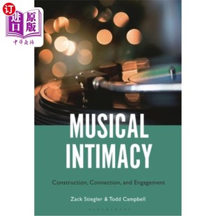 Connection 连接和参与 Intimacy 构建 海外直订Musical 音乐亲密 and Construction Engagement