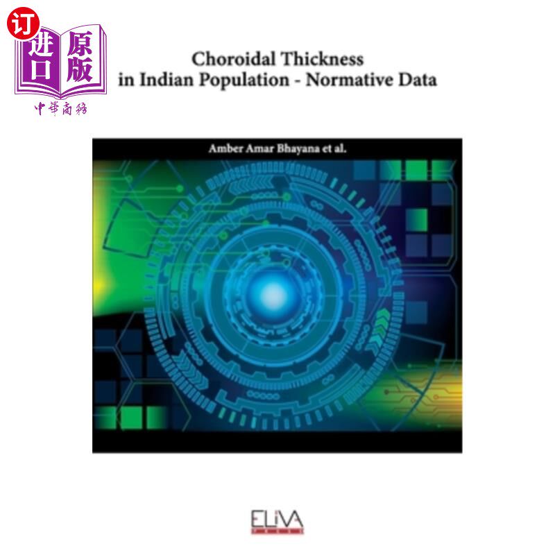 海外直订医药图书Choroidal thickness in Indian population - Normative data 脉络膜的厚度在印度人口——规范数据