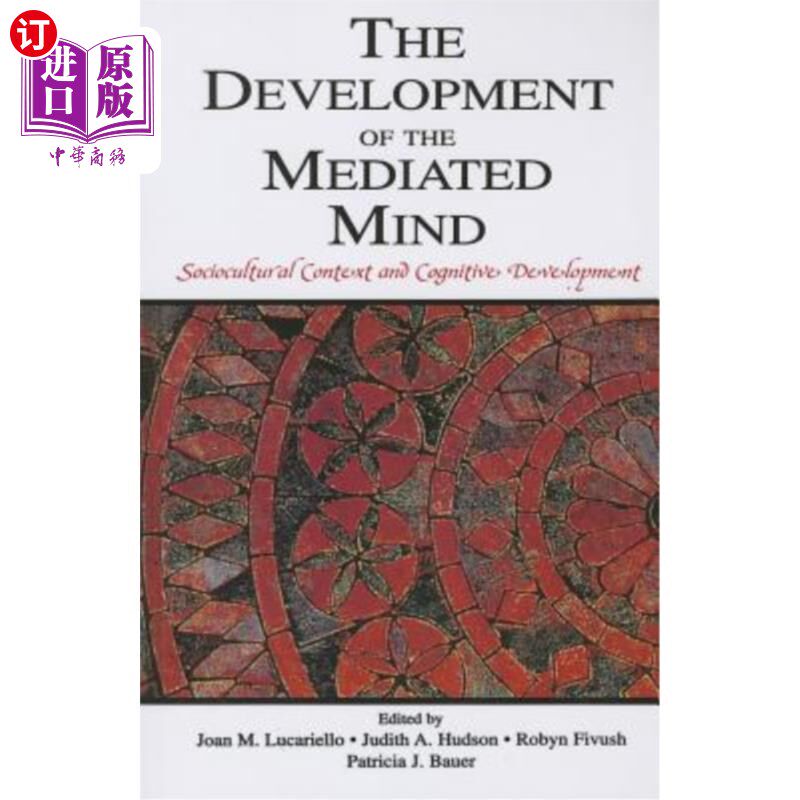 海外直订The Development of the Mediated Mind: Sociocultural Context and Cognitive Develo 中介性心智的发展:社会文化