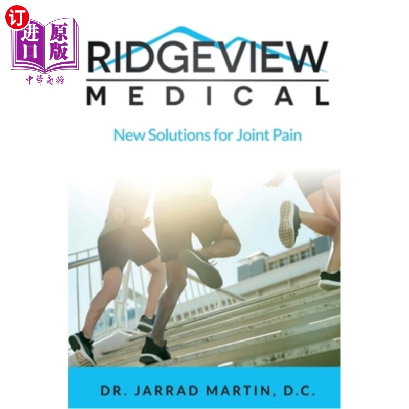 海外直订医药图书Ridgeview Medical: New Solutions for Joint Pain 脊景医疗：关节疼痛的新解决方案