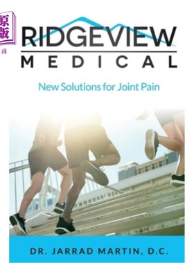 海外直订医药图书Ridgeview Medical: New Solutions for Joint Pain 脊景医疗：关节疼痛的新解决方案