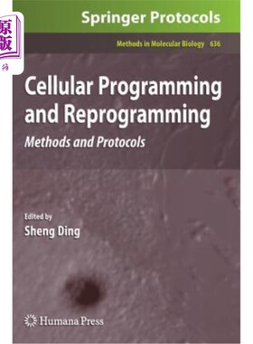 海外直订Cellular Programming and Reprogramming: Methods and Protocols 细胞编程和重编程：方法和协议