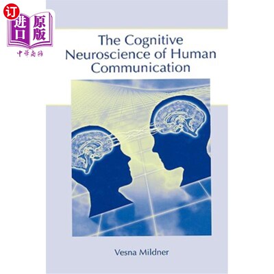 海外直订医药图书The Cognitive Neuroscience of Human Communication 人类交流的认知神经科学