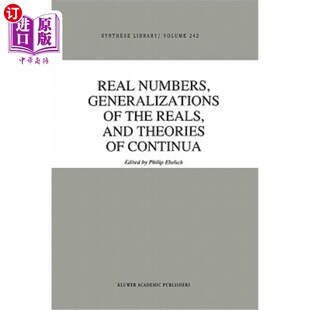 海外直订Real Numbers, Generalizations of the Reals, and Theories of Continua