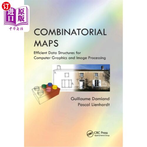 海外直订Combinatorial Maps: Efficient Data Structures for Computer Graphics and Image Pr 组合地图:计算机图形和图像