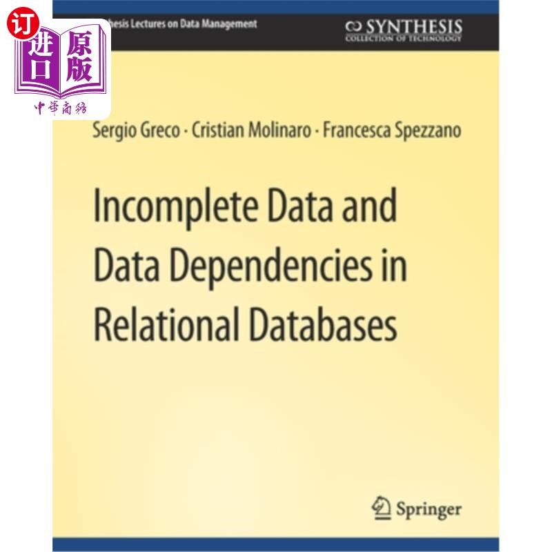 海外直订Incomplete Data and Data Dependencies in Relational Databases 关系数据库中的不完整数据和数据依赖关系