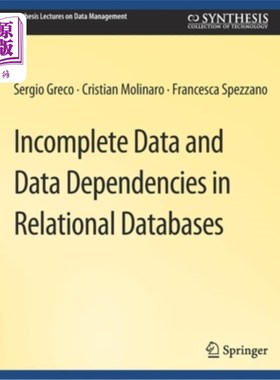 海外直订Incomplete Data and Data Dependencies in Relational Databases 关系数据库中的不完整数据和数据依赖关系