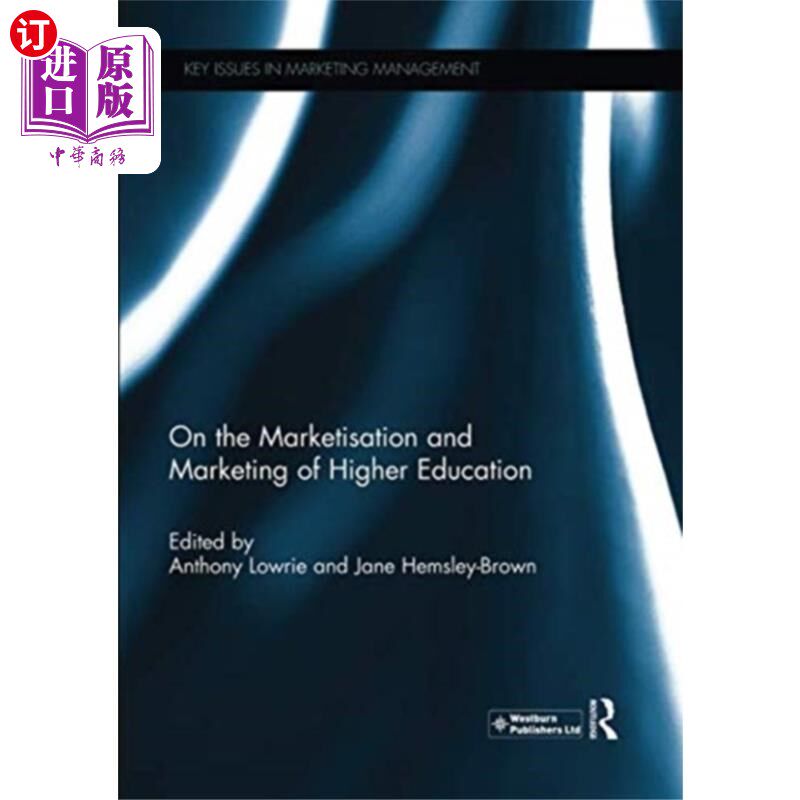 海外直订On the Marketisation and Marketing of Higher Edu... 论高等教育的市场化与营销