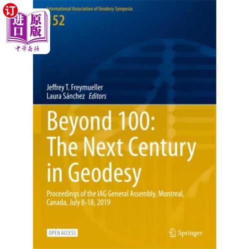 海外直订Beyond 100: The Next Century in Geodesy 《超越100年：大地测量学的下一个世纪