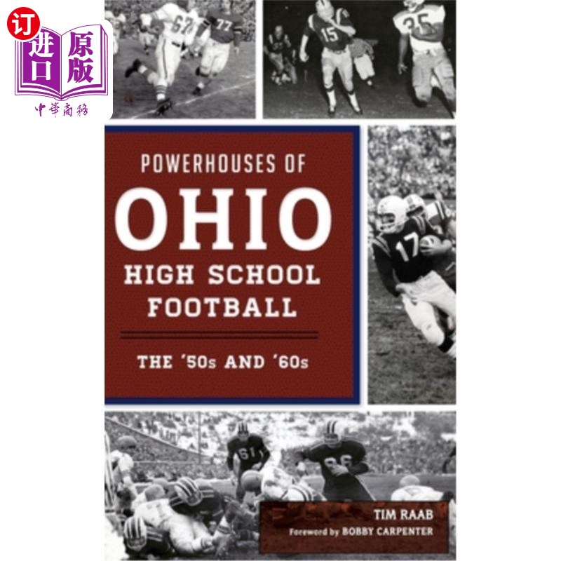 海外直订Powerhouses of Ohio High School Football: The 50s and 60s俄亥俄高中橄榄球的强队:五六十年代