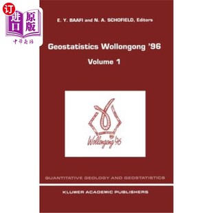 海外直订Geostatistics Wollongong' 96: Volume 2 1996年卧龙岗地质统计学：第二卷